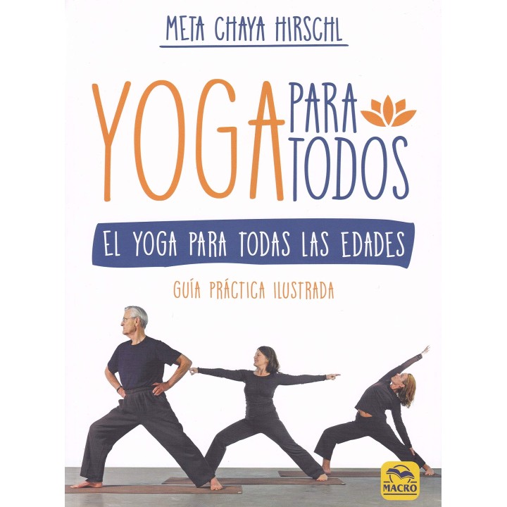 Yoga para Todos. El Yoga para todas las edades