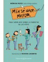 Mía se hace mayor (Edición ampliada)