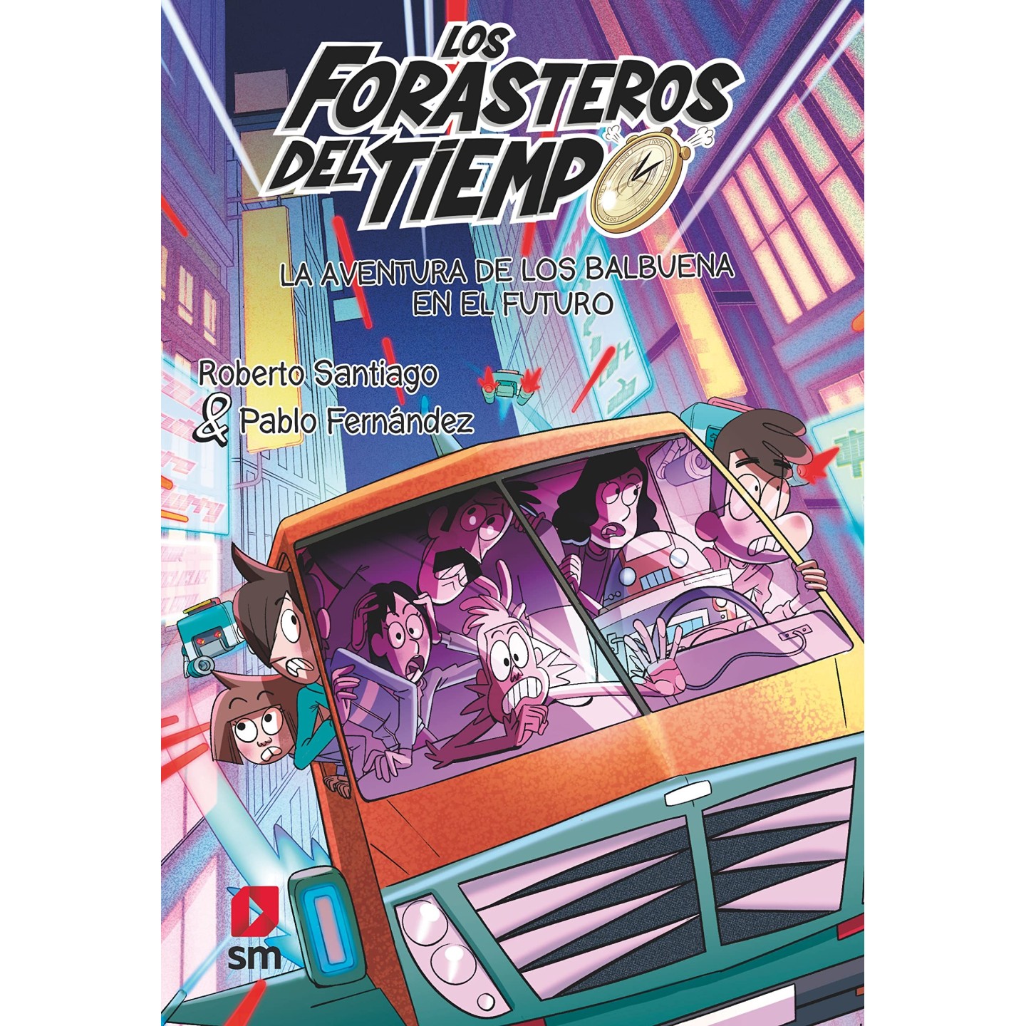 Los Forasteros del Tiempo 15 - La aventura de los Balbuena en el futuro