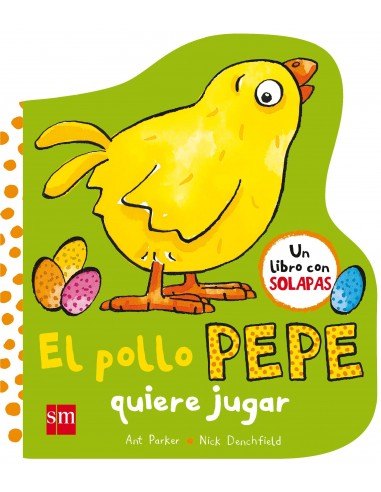 El pollo Pepe quiere jugar