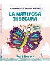 La Mariposa insegura