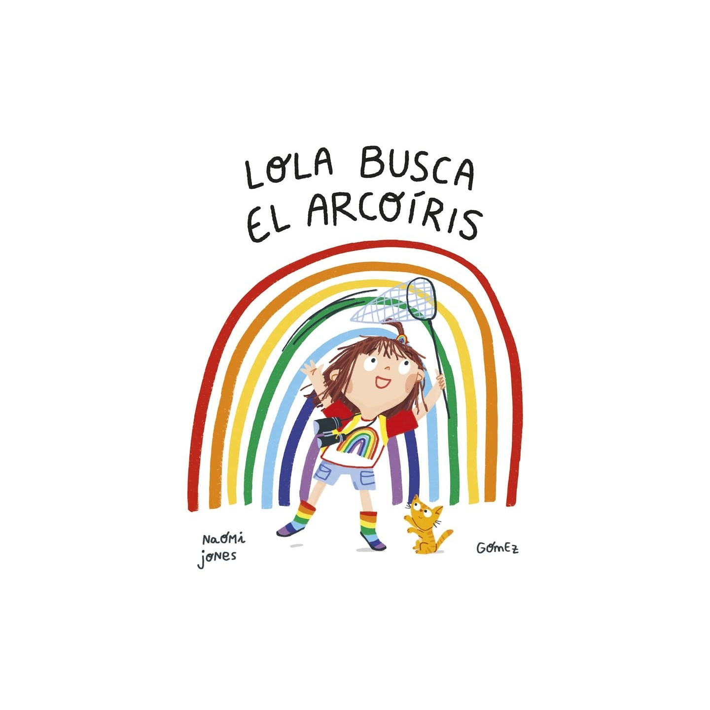 Lola busca el arcoíris