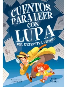 Cuentos para leer con lupa del detective Picard