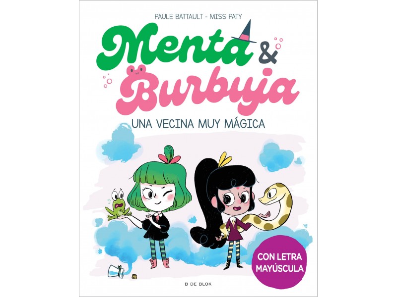 Menta y Burbuja 2 - Una vecina muy mágica
