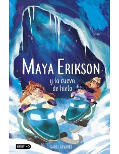 Maya Erikson 3. Maya Erikson y la cueva de hielo