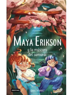 Maya Erikson 4. Maya Erikson y la máscara del samurái