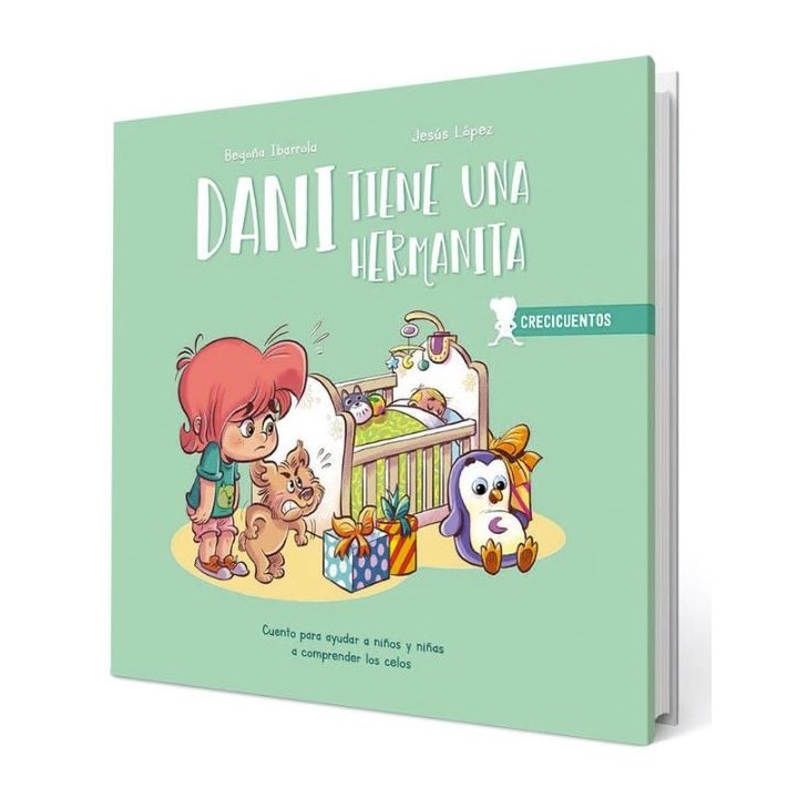 Dani tiene una hermanita: Comprender los celos