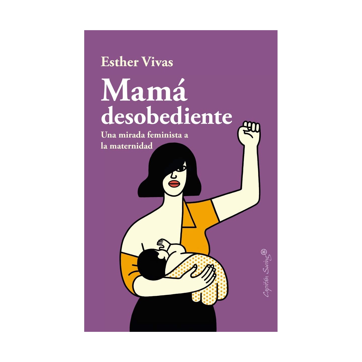 Mamá desobediente