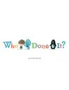 Who Done It?