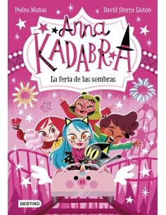 Anna Kadabra 11. La feria de las sombras