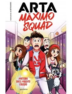 Arta Máximo Squad 1 - Misterio en el maldito colegio