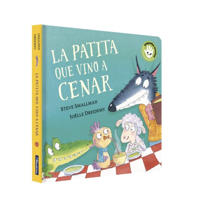 La patita que vino a cenar (Pequeñas manitas)