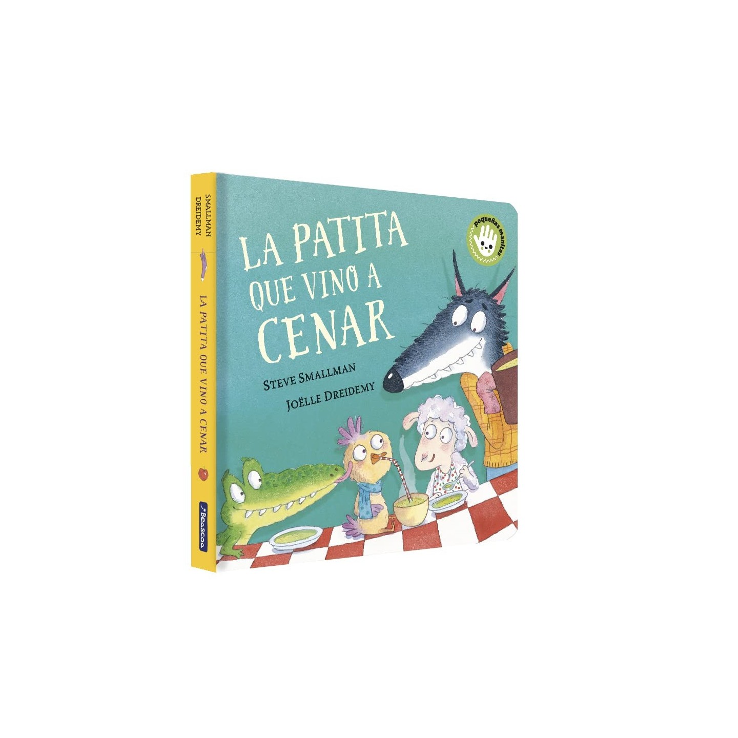 La patita que vino a cenar (Pequeñas manitas)