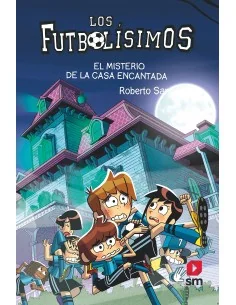 Los Futbolísimos 23: El misterio de la casa encantada