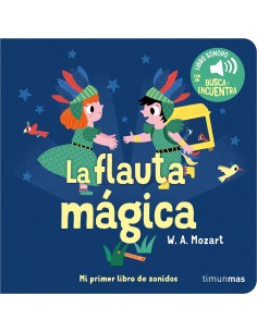 La flauta mágica. Mi primer...