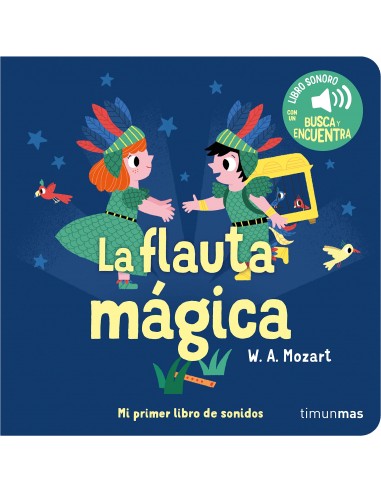 La flauta mágica. Mi primer libro de...