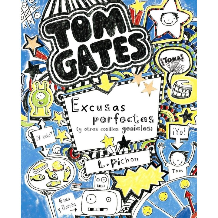 Tom Gates 2 - Excusas perfectas (y otras cosillas geniales)