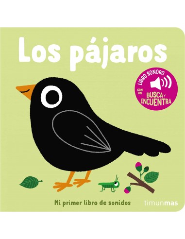 Mi primer libro de sonidos - Los pájaros