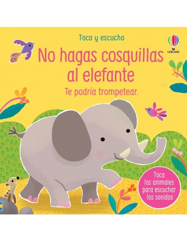 No hagas cosquillas al Elefante