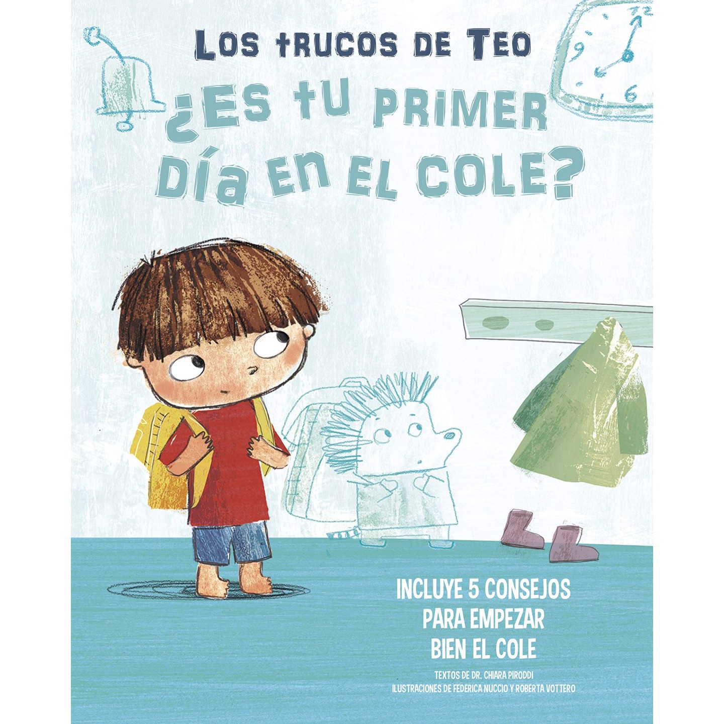 ¿Es tu primer día en el cole? (Los trucos de Teo)