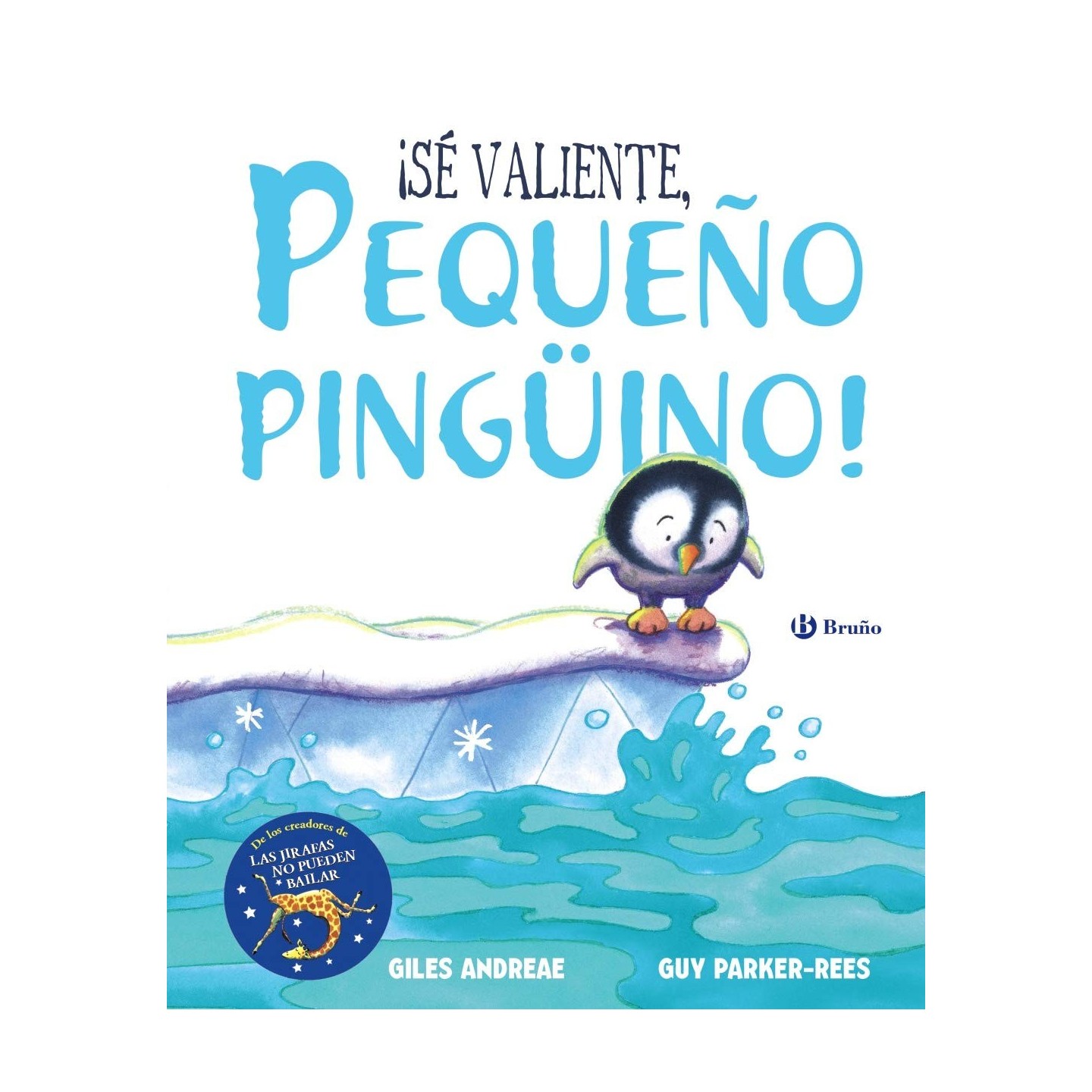 ¡Sé valiente, pequeño pingüino!