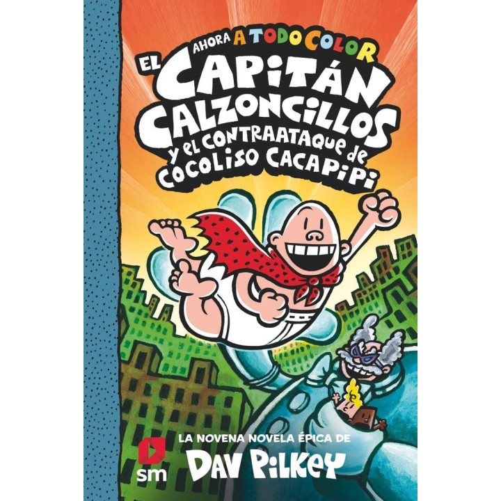 El Capitán Calzoncillos y el contraataque de Cocoliso Cacapipi