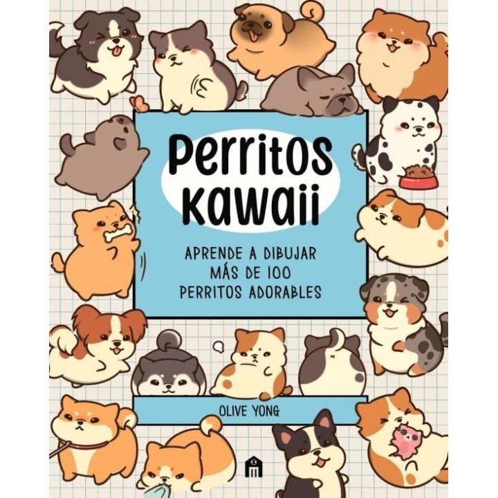 Perritos Kawaii: Aprende a dibujar 100 perritos adorables