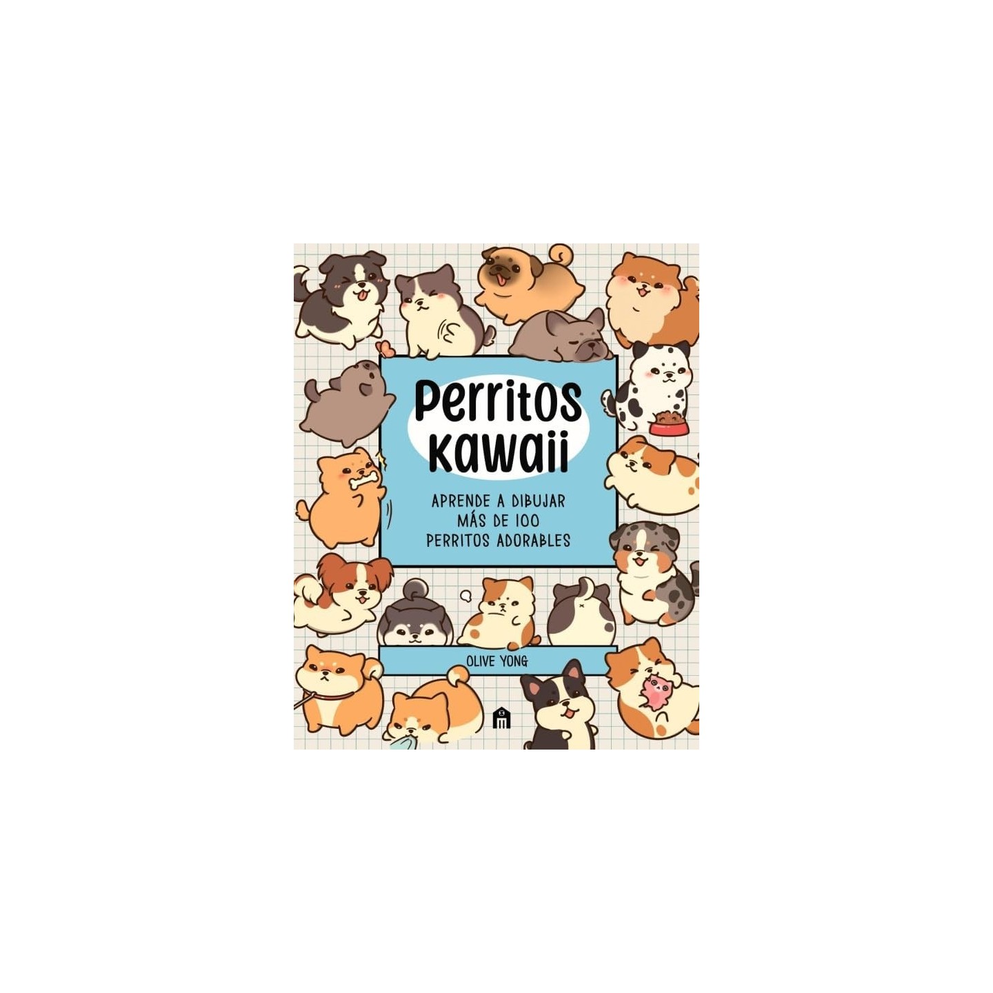 Perritos Kawaii: Aprende a dibujar 100 perritos adorables