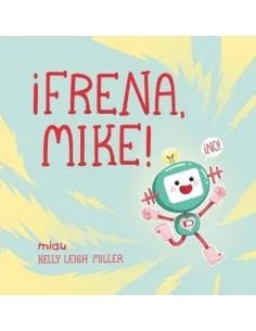 ¡Frena, Mike!