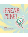 ¡Frena, Mike!