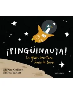 ¡Pingüinauta! La gran aventura hacia la Luna