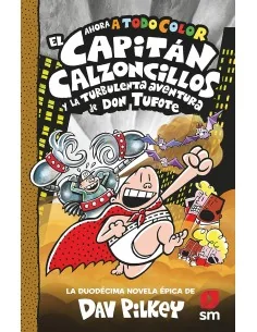 El Capitán Calzoncillos y la turbulenta aventura de don Tufote