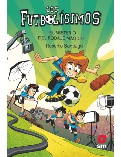 Los Futbolísimos 24: El misterio del rodaje mágico
