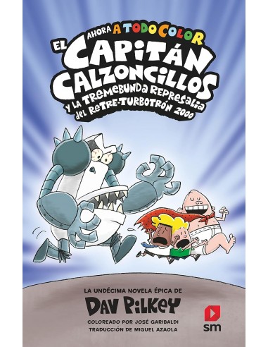 El Capitán Calzoncillos y la...