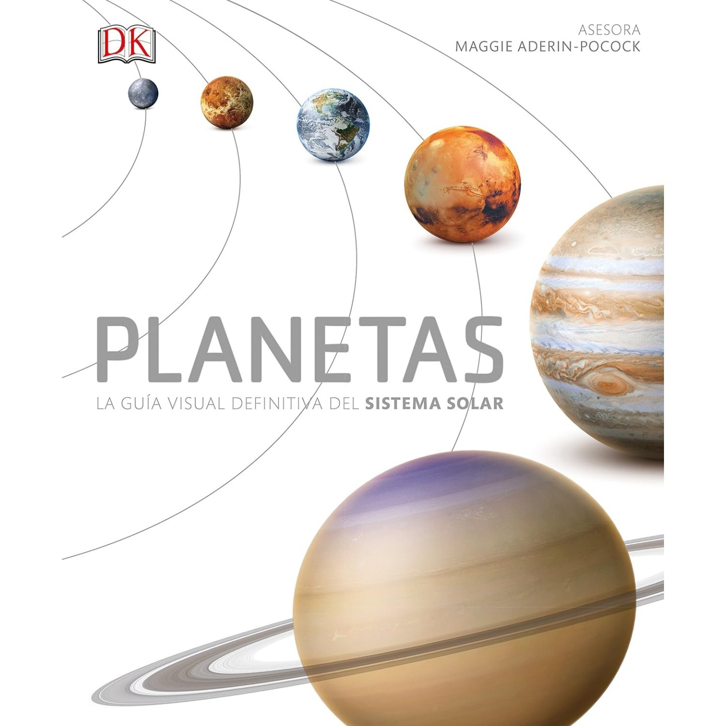 Planetas: La guía definitiva del Sistema Solar