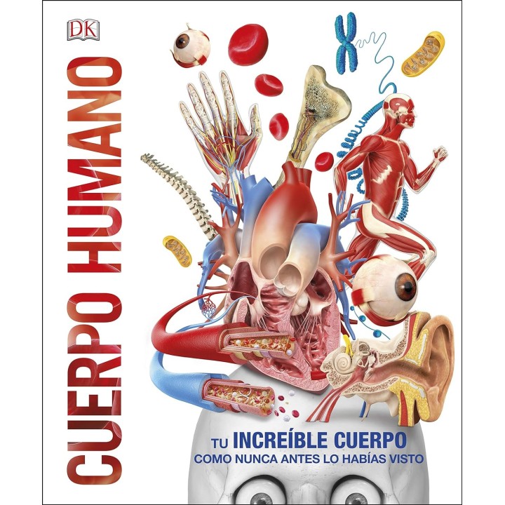Cuerpo humano: Como nunca antes lo habías visto
