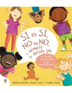 Sí es sí, no es no, y siempre lo decido yo