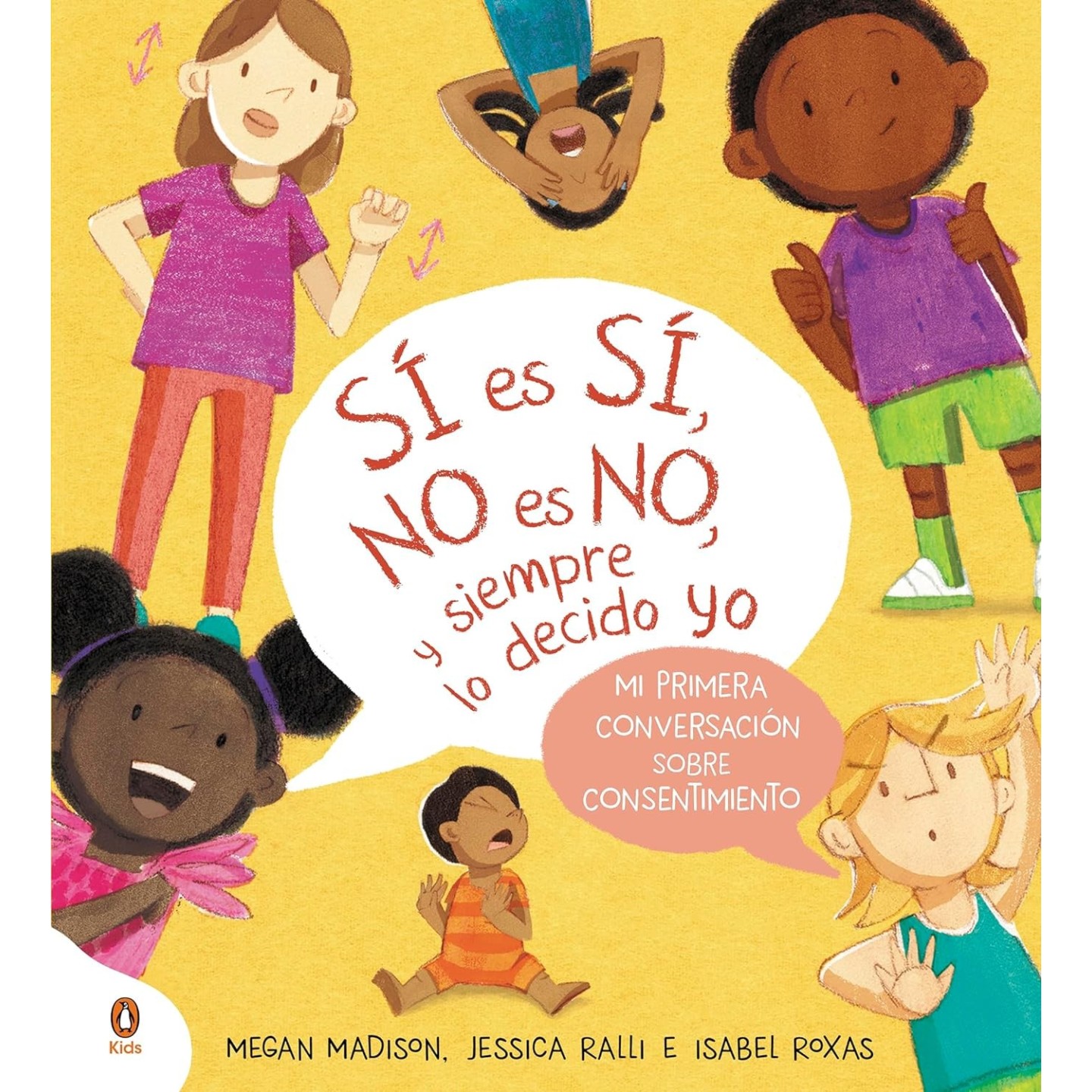 Sí es sí, no es no, y siempre lo decido yo