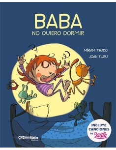 Baba, no quiero dormir (Inlcluye canciones de Xiula)