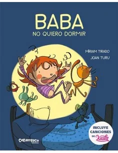 Baba, no quiero dormir (Inlcluye canciones de Xiula)