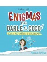 Enigmas para darle al coco - Lógica, Matemáticas e Ilusionismo