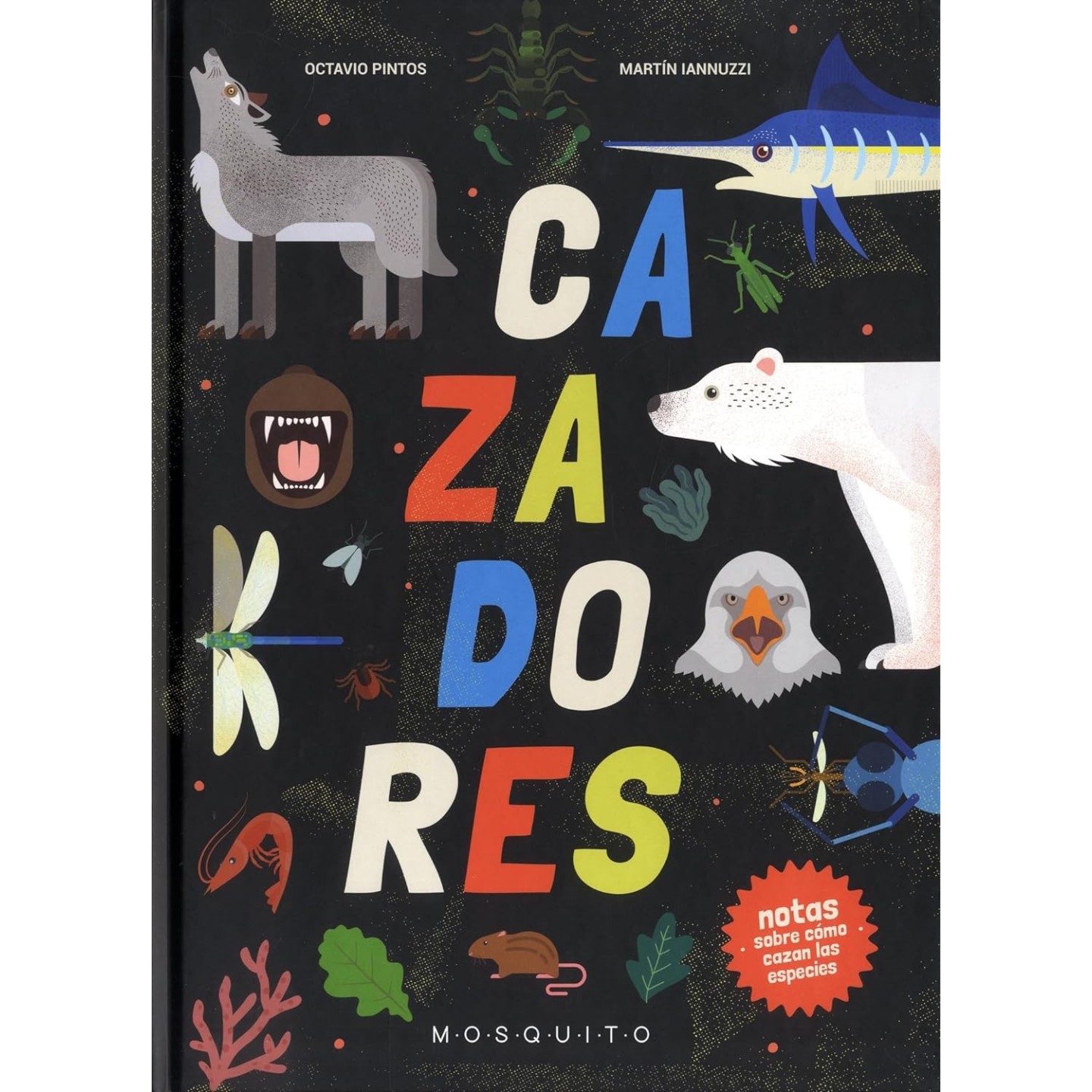 Cazadores: Notas sobre cómo cazan las especies