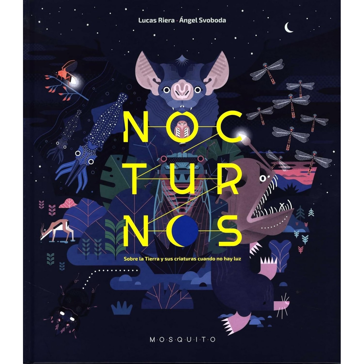 Nocturnos: Sobre la Tierra y sus criaturas cuando no hay luz