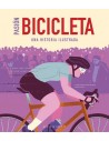Pasión Bicicleta: Una historia ilustrada