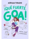 Me llamo Goa 2 - ¡Qué fuerte, Goa!