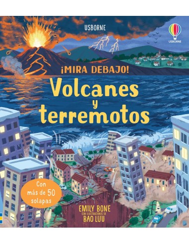 Mira debajo - Volcanes y terremotos