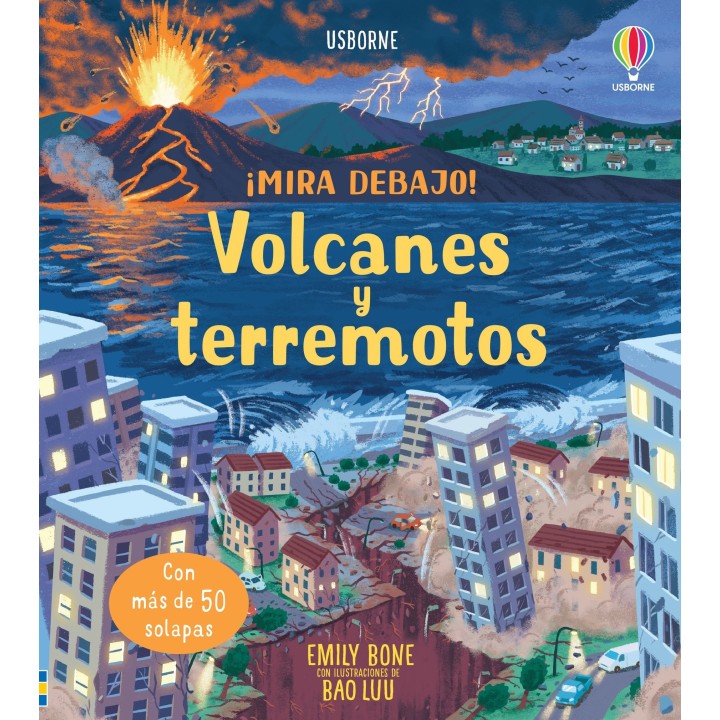 Mira debajo - Volcanes y terremotos