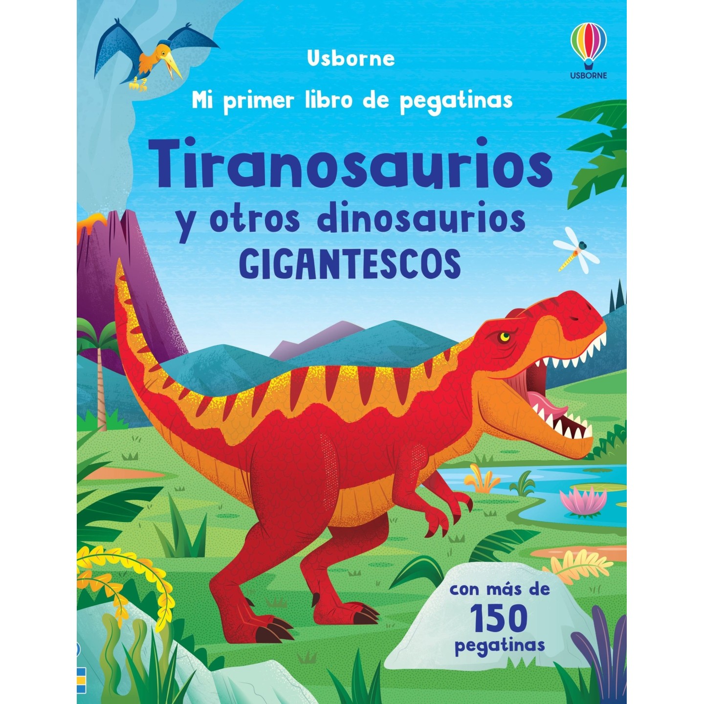 Mi primer libro de pegatinas - Tiranosaurios y otros dinosaurios gigantescos