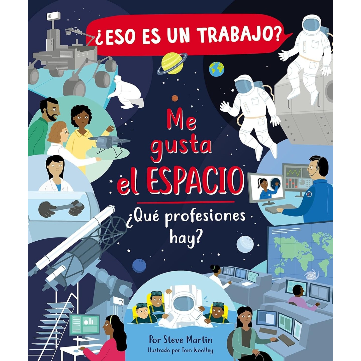 ¿Eso es un trabajo? Me gusta el espacio