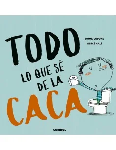 Todo lo que sé de la caca